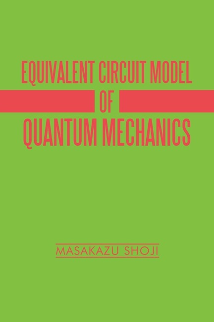 Equivalent Circuit Model of Quantum Mechanics