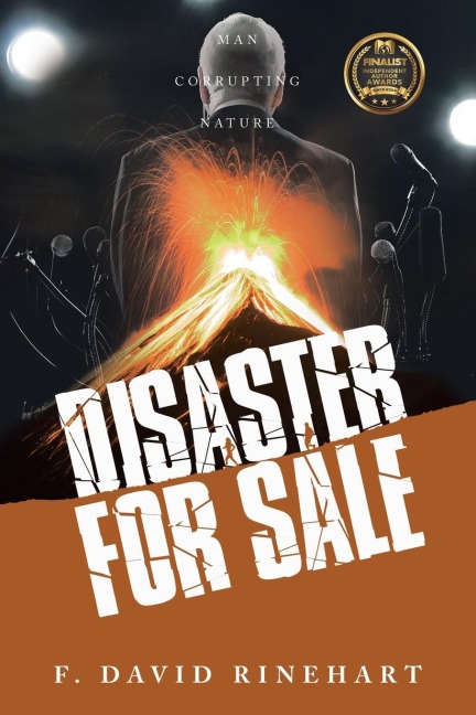 Disaster For Sale: Man Corrupting Nature
