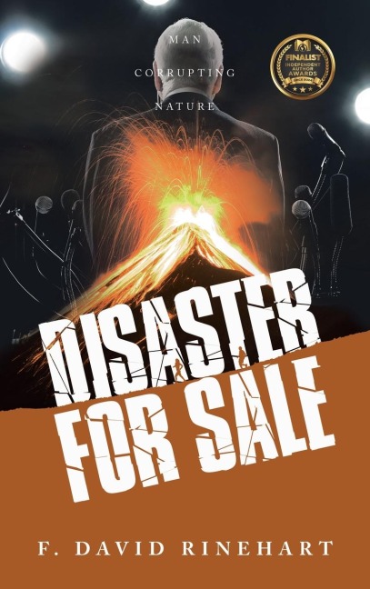 Disaster For Sale: Man Corrupting Nature
