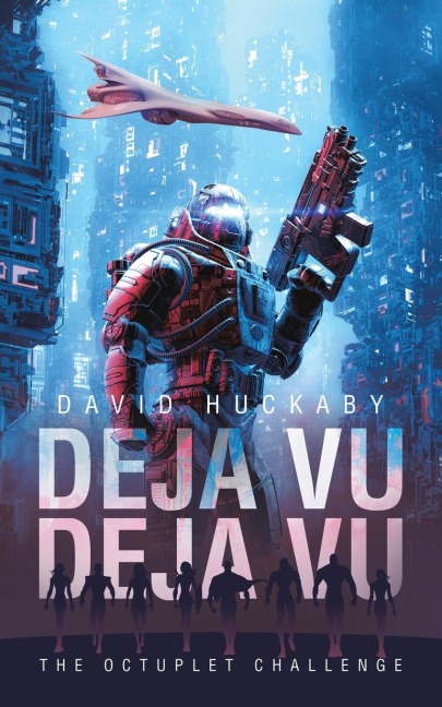 DEJA VU DEJA VU: The Octuplet Challenge