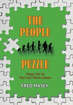 The People Puzzle: Things We Do That Say Were Human