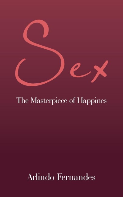 Sex The Masterpiece of Happines