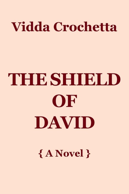 The Shield of David: { A Novel }