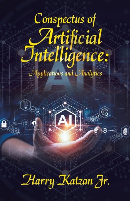 Conspectus of Artificial Intelligence: Applications and Analytics