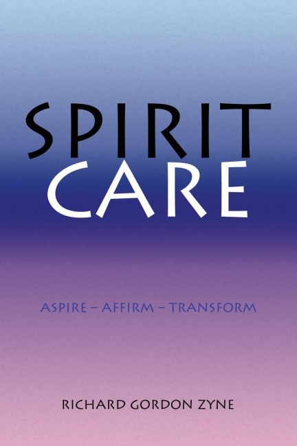 SPIRIT CARE: Aspire - Affirm - Transform