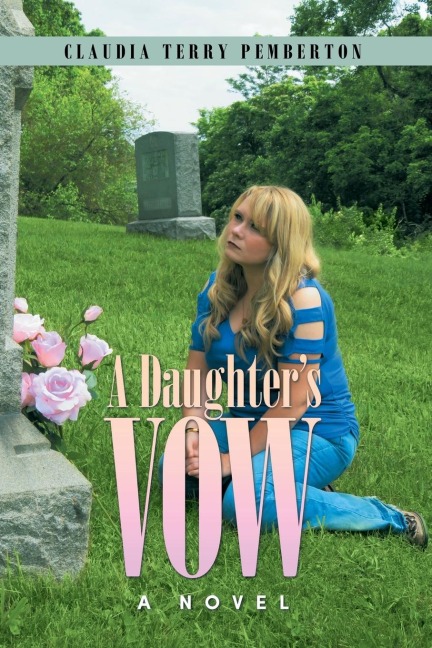 A Daughter's Vow: A Novel