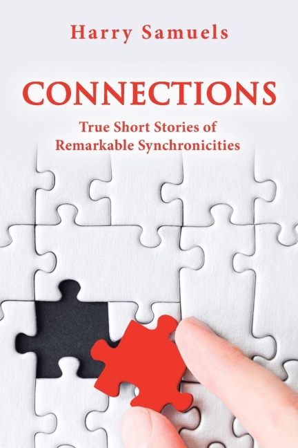 CONNECTIONS: True Short Stories of Remarkable Synchronicities