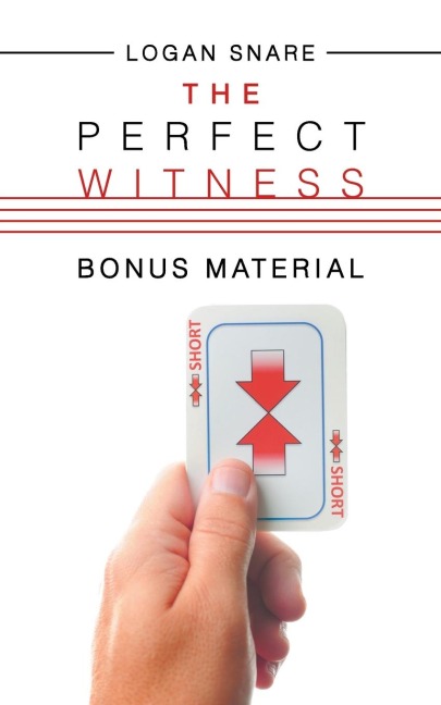 THE PERFECT WITNESS: BONUS MATERIAL