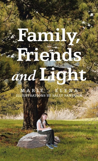 Family, Friends and Light