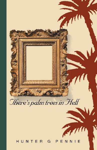 Theres palm trees in Hell
