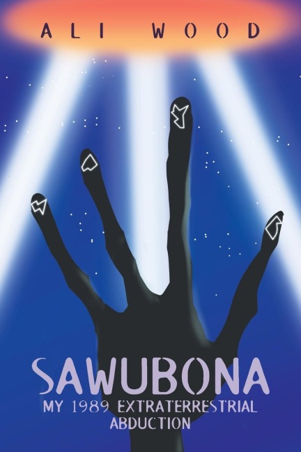 Sawubona: My 1989 Extraterrestrial Abduction
