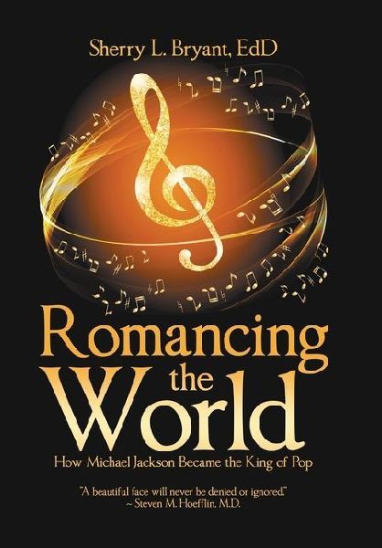 Romancing the World: How Michael Jackson Became the King of Pop