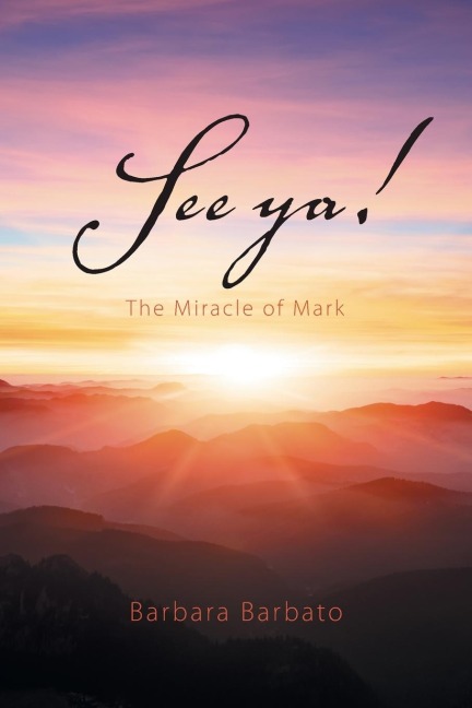 See ya!: The Miracle of Mark