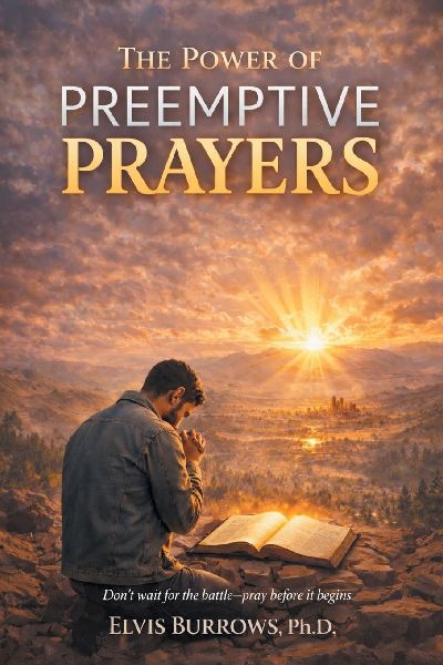 The Power of Preemptive Prayers: Dont wait for the battle-pray before it begins.