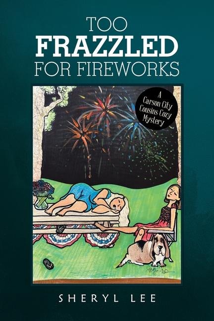 Too Frazzled for Fireworks
