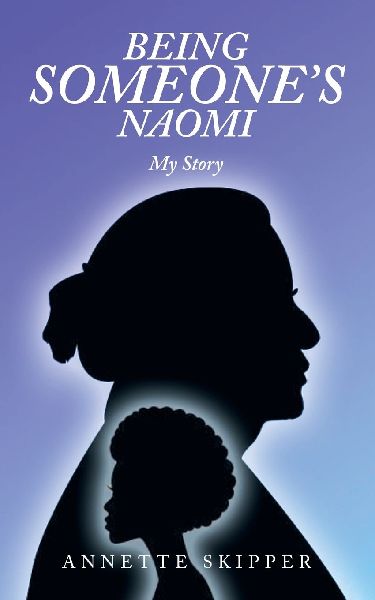 Being Someones Naomi: My Story