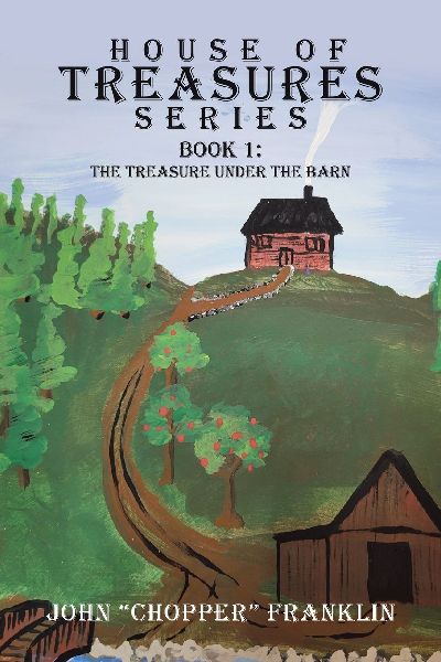 The House Of Treasures Series: BOOK 1: The Treasure Under the Barn