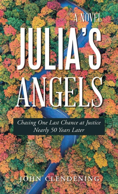 Julia's Angels: Chasing One Last Chance at Justice Nearly 50 Years Later