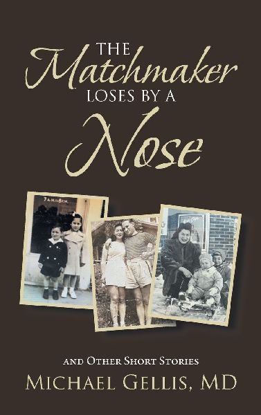 The Matchmaker Loses by a Nose: and Other Short Stories