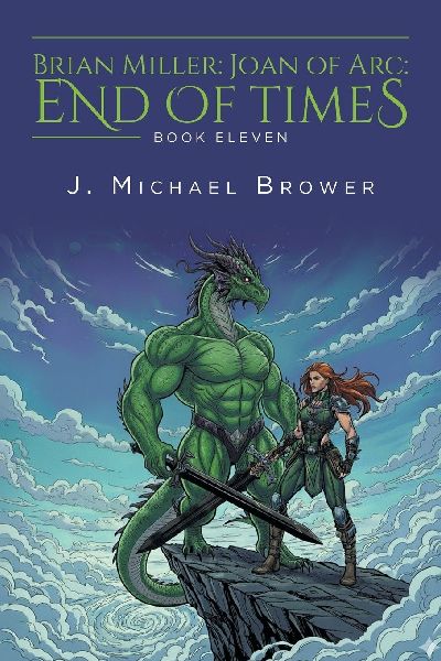 Brian Miller: Joan of Arc: End of Times