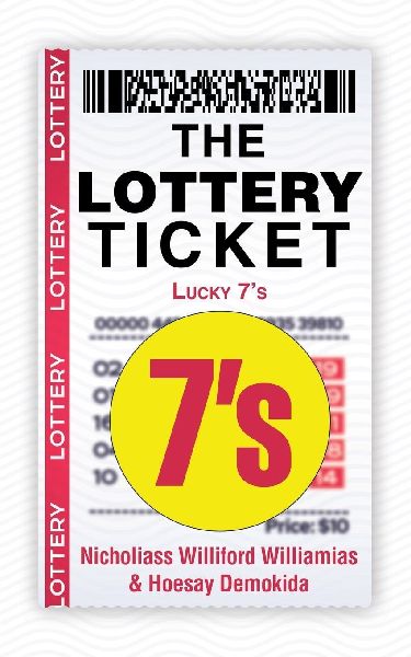 THE LOTTERY TICKET: Lucky 7s