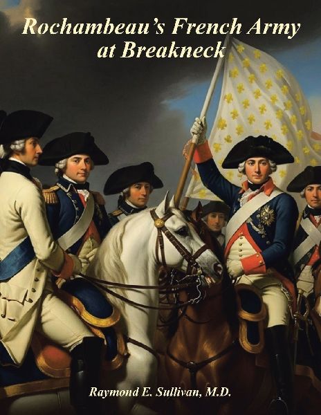 Rochambeaus French Army At Breakneck