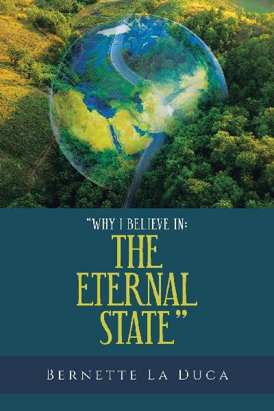 WHY I BELIEVE IN: THE ETERNAL STATE