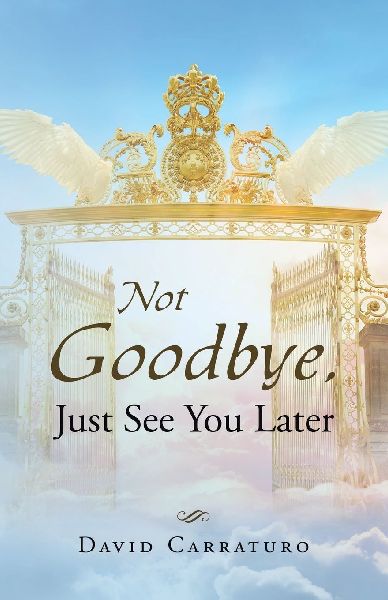 Not Goodbye, Just See You Later