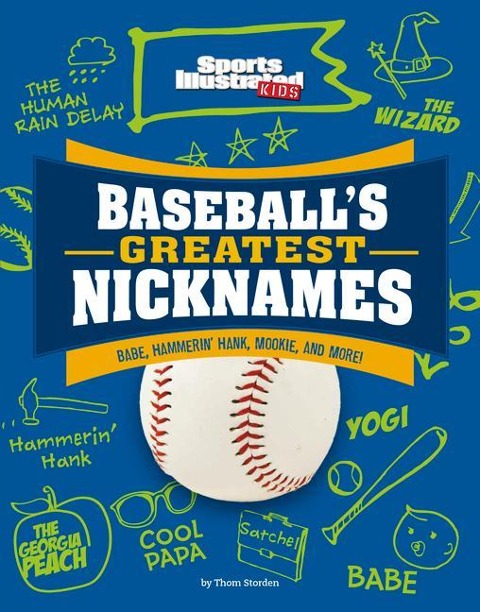 Baseballs Greatest Nicknames: Babe, Hammerin Hank, Mookie, and More!