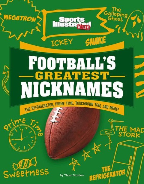 Football's Greatest Nicknames: The Refrigerator, Prime Time, Touchdown Tom, and More!