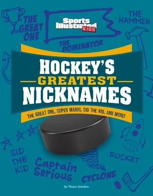 Hockeys Greatest Nicknames: The Great One, Super Mario, Sid the Kid, and More!