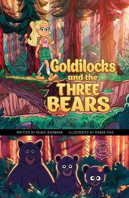 Goldilocks and the Three Bears: A Discover Graphics Fairy Tale