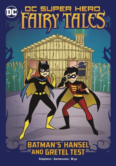 Batmans Hansel and Gretel Test
