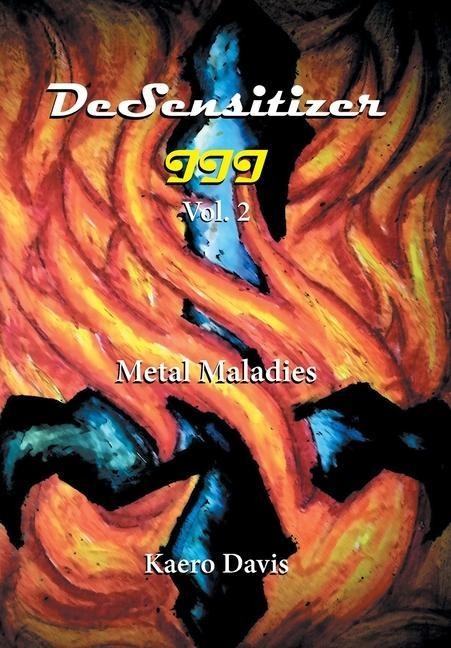 Desensitizer Iii Vol. 2: Metal Maladies