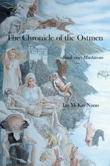 The Chronicle of the Ostmen: Book One: Maelstrom