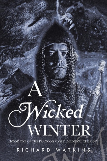 A Wicked Winter: A Medieval Adventure
