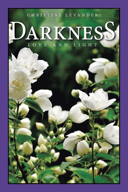 Darkness: Love and Light