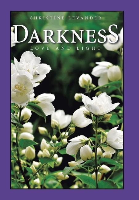 Darkness: Love and Light