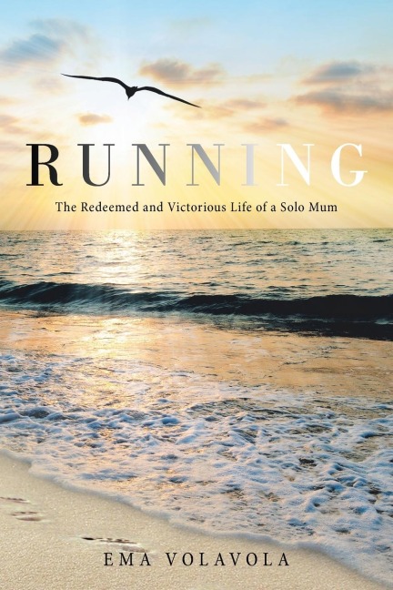 Running: The Redeemed and Victorious Life of a Solo Mum