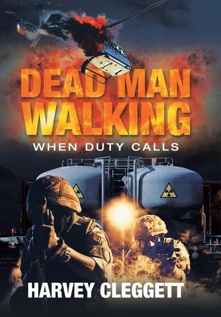 Dead Man Walking: When Duty Calls