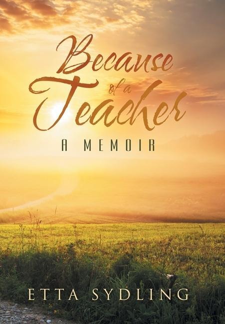 Because of a Teacher: A Memoir