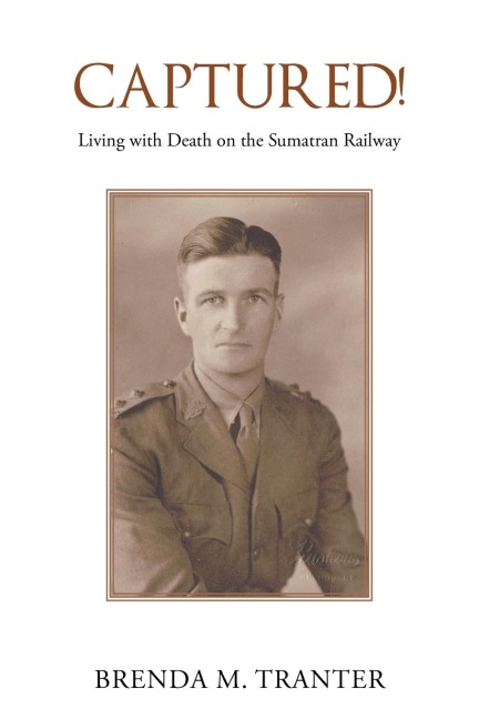 Captured!: Living with Death on the Sumatran Railway