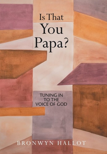 Is That You Papa? Tuning in to the Voice of God