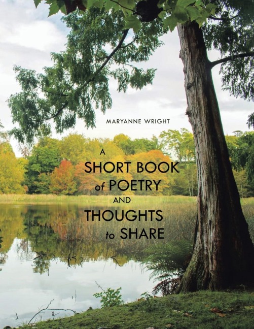 A Short Book of Poetry and Thoughts to Share