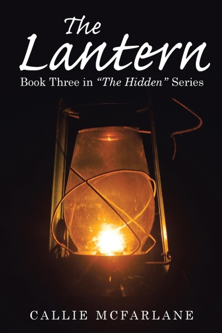 The Lantern: Book Three in The Hidden Series