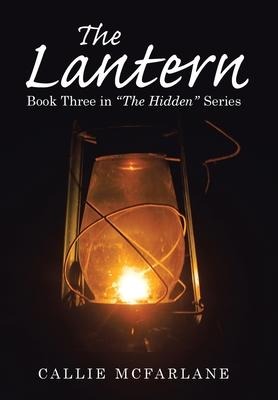 The Lantern: Book Three in The Hidden Series