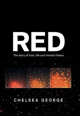 Red: The Story of Love, Life and Mental Illness