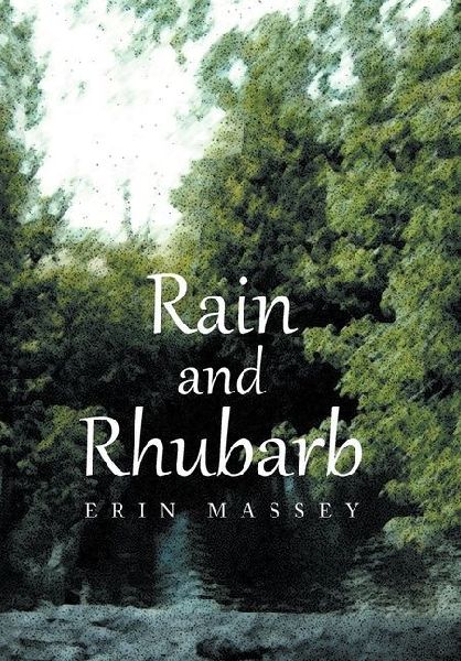 Rain And Rhubarb