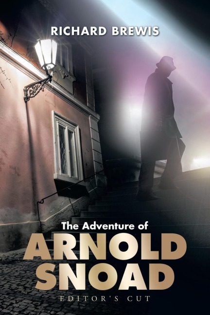The Adventure of Arnold Snoad: Editors Cut