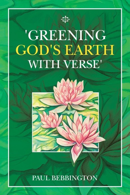 Greening Gods Earth with Verse